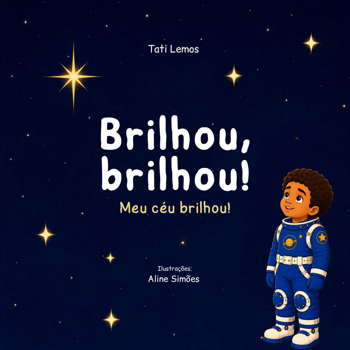 Capa do livro Brilhou, brilhou! Meu céu brilhou!